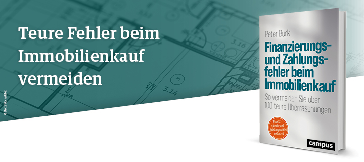 Peter Burk: Finanzierungs- und Zahlungsfehler beim Immobilienkauf