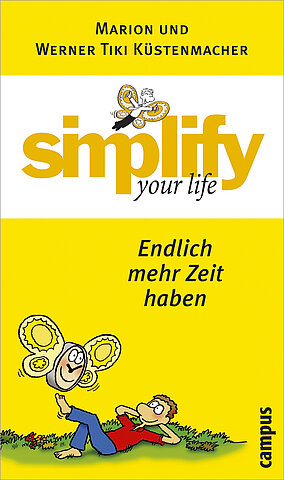 simplify your life - Endlich mehr Zeit haben