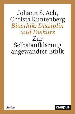 Bioethik: Disziplin und Diskurs