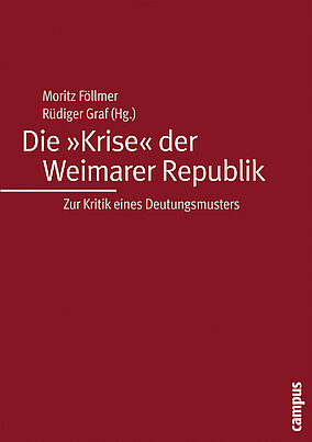 Die »Krise« der Weimarer Republik