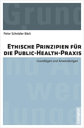 Ethische Prinzipien für die Public-Health-Praxis