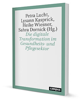 Die digitale Transformation im Gesundheits- und Pflegesektor