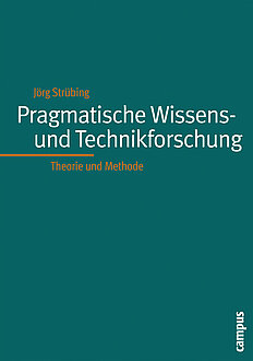 Pragmatistische Wissenschafts- und Technikforschung