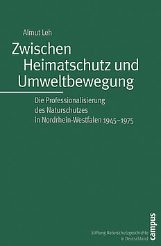 Zwischen Heimatschutz und Umweltbewegung