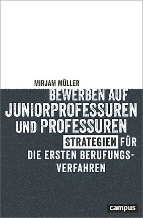 Bewerben auf Juniorprofessuren und Professuren