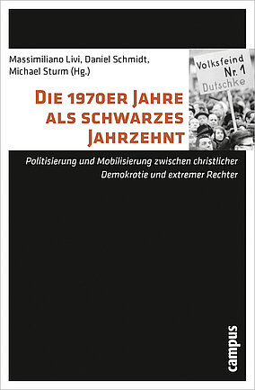 Die 1970er Jahre als schwarzes Jahrzehnt