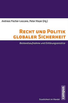 Recht und Politik globaler Sicherheit