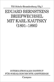 Eduard Bernsteins Briefwechsel mit Karl Kautsky (1891-1895)