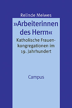 »Arbeiterinnen des Herrn«