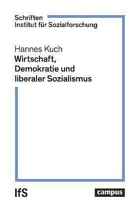 Wirtschaft, Demokratie und liberaler Sozialismus