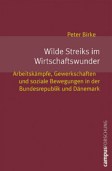 Wilde Streiks im Wirtschaftswunder