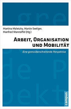 Arbeit, Organisation und Mobilität