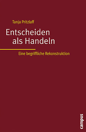 Entscheiden als Handeln