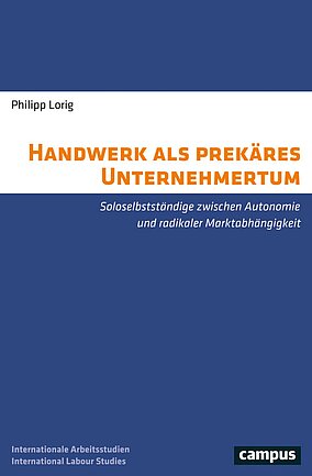 Handwerk als prekäres Unternehmertum