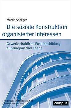 Die soziale Konstruktion organisierter Interessen