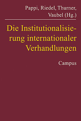 Die Institutionalisierung internationaler Verhandlungen