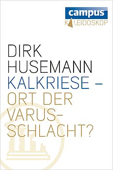 Kalkriese - Ort der Varusschlacht?