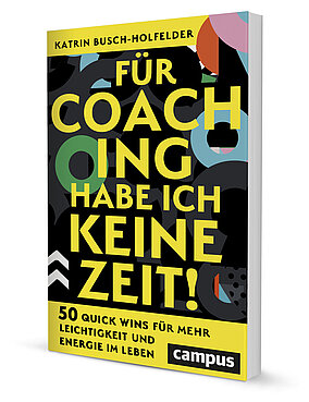 Für Coaching habe ich keine Zeit!