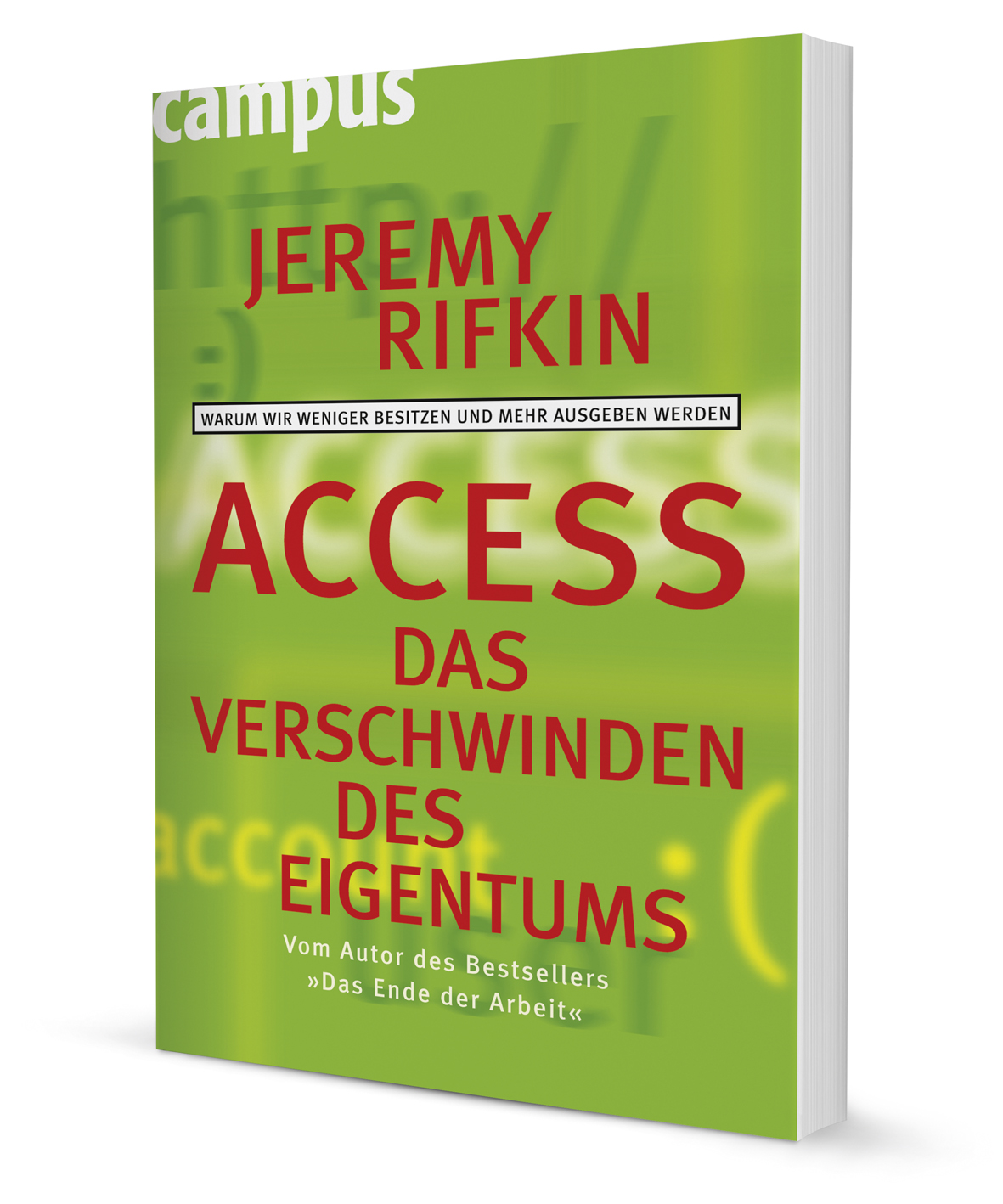 Access - Das Verschwinden des Eigentums