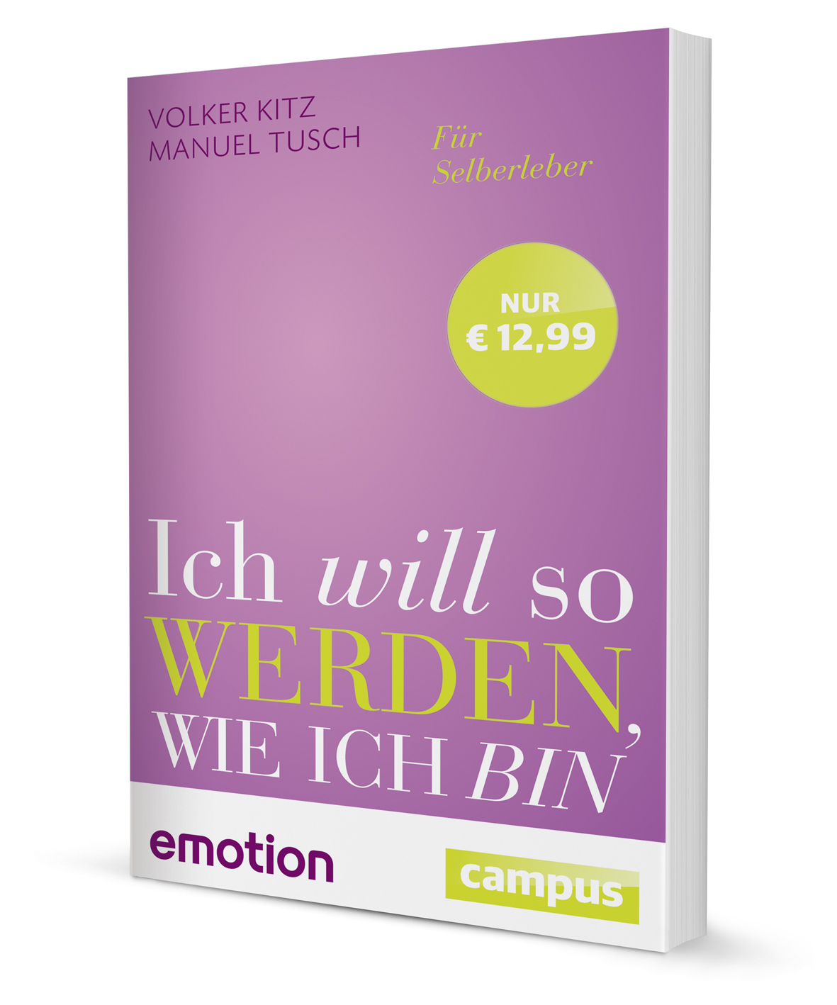 Ich will so werden, wie ich bin (Sonderausgabe)