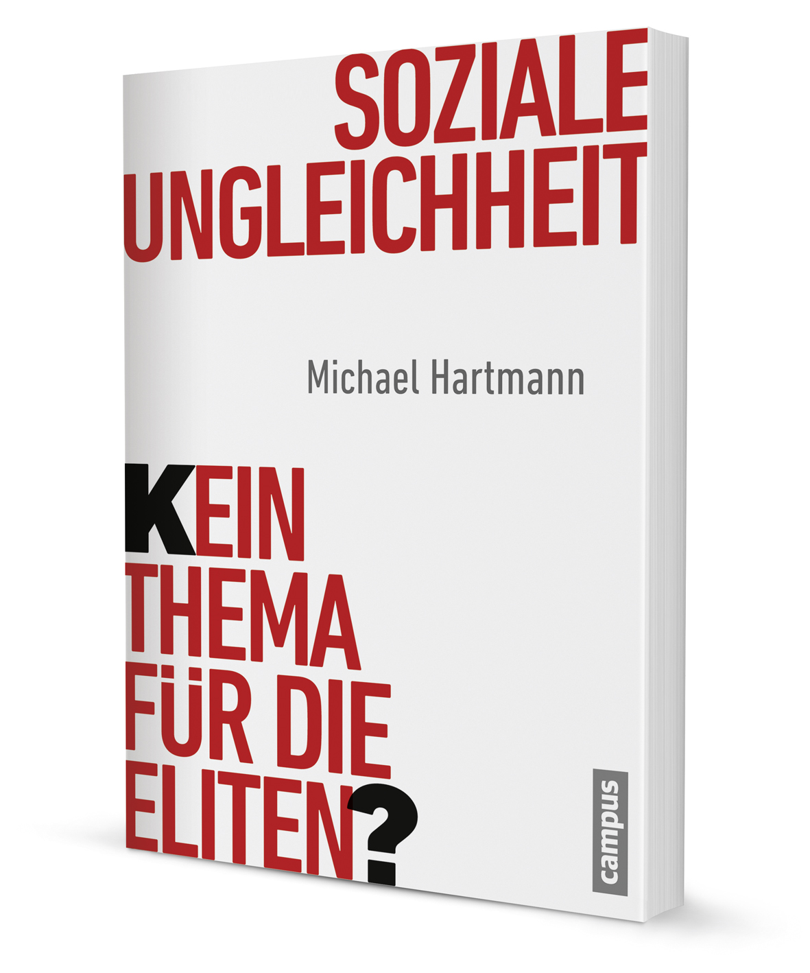 Soziale Ungleichheit - Kein Thema für die Eliten?