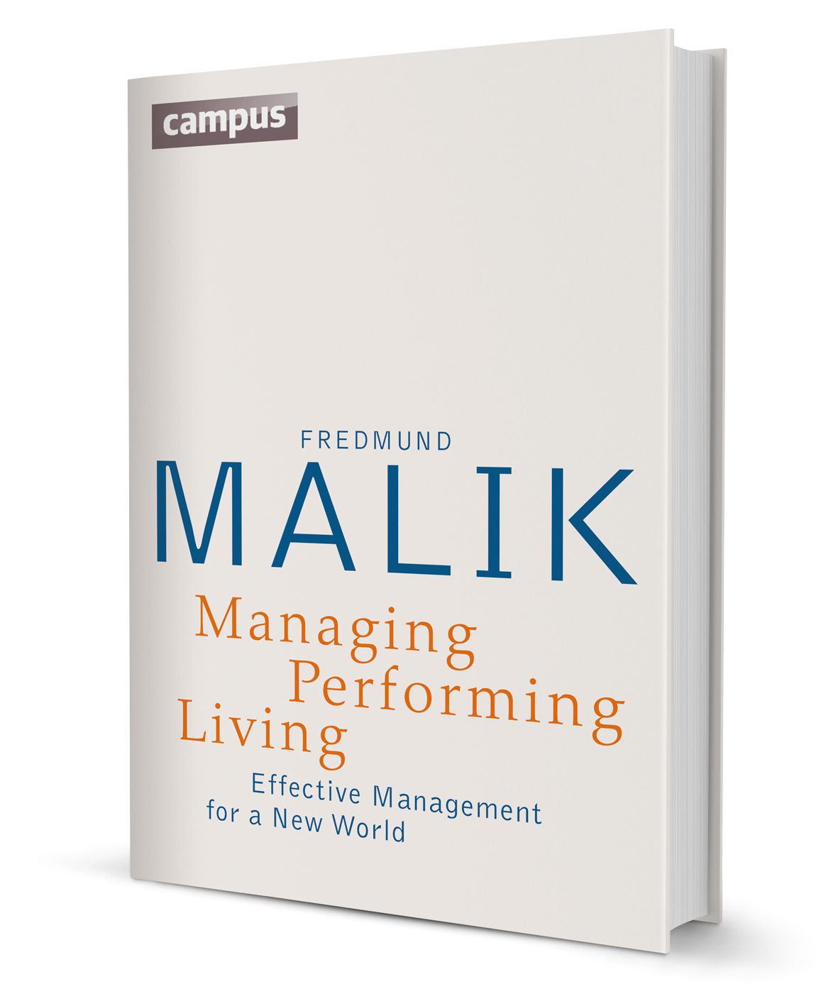 Managing Performing Living