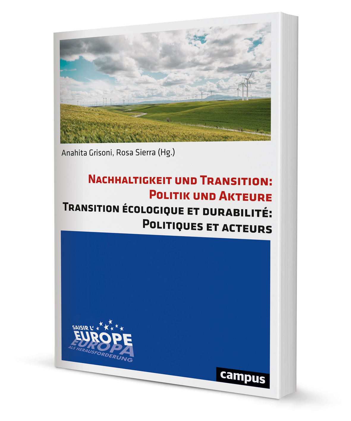 Nachhaltigkeit und Transition: Politik und Akteure. Transition écologique et durabilité: Politiques et acteurs