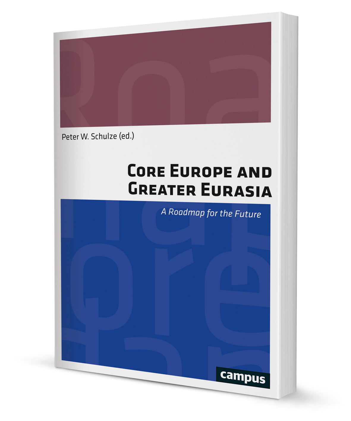 Core Europe and Greater Eurasia