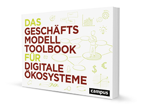 Das Geschäftsmodell-Toolbook für digitale Ökosysteme