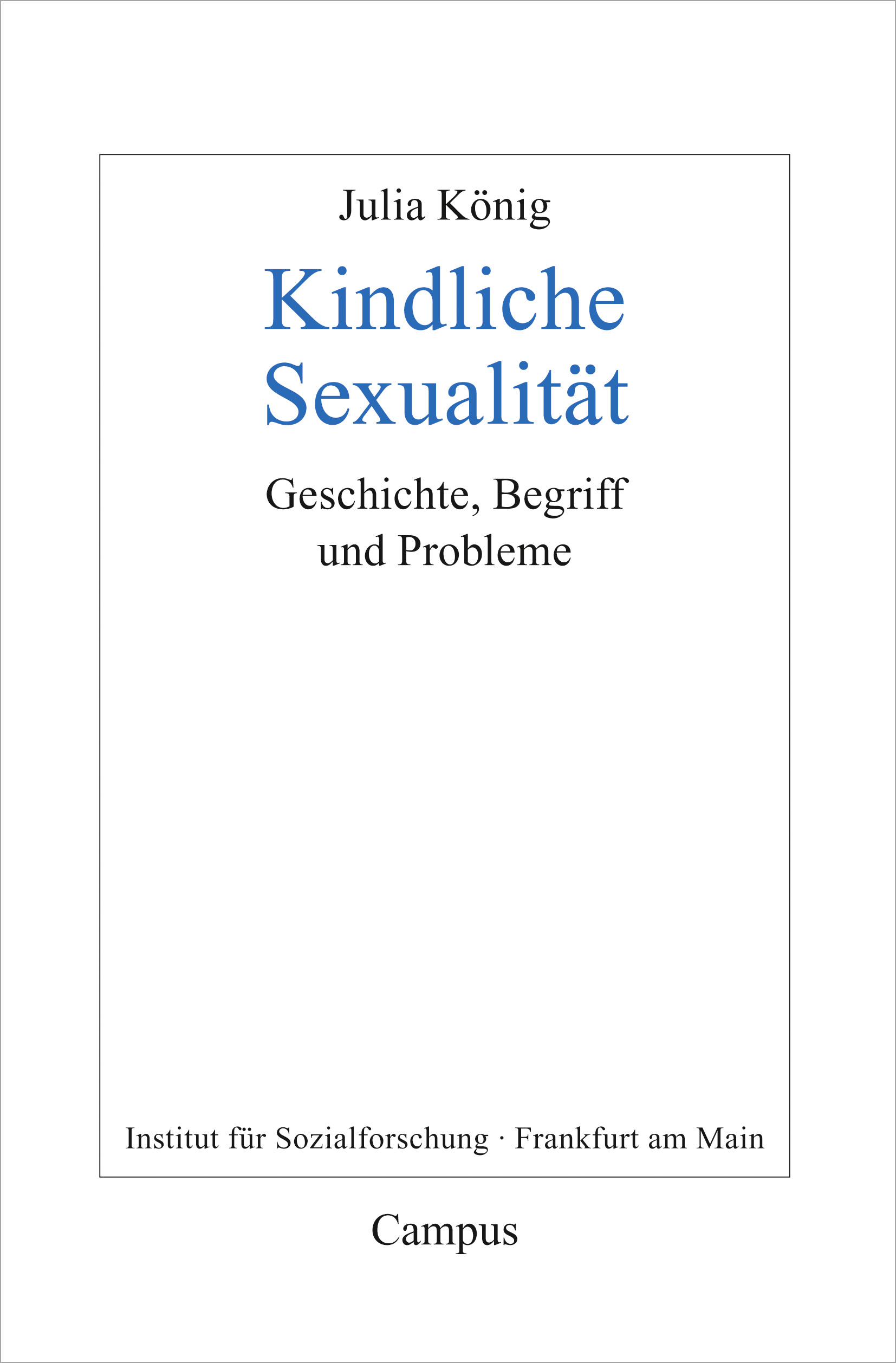 Kindliche Sexualität Ein Buch Von Julia König Campus Verlag
