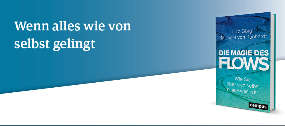 Görgl, von Kunhardt: Die Magie des Flows