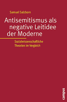 Antisemitismus als negative Leitidee der Moderne