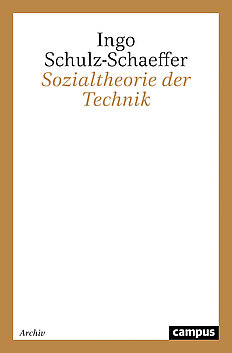 Sozialtheorie der Technik