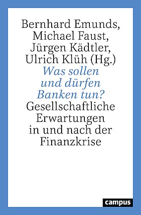 Was sollen und dürfen Banken tun?