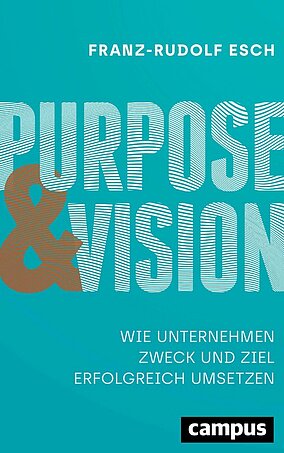 Purpose und Vision