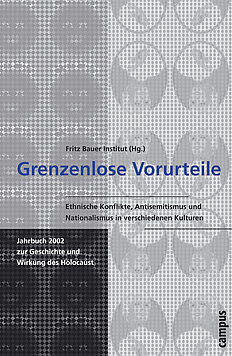 Grenzenlose Vorurteile. Antisemitismus, ethnische Konflikte und Nationalismus in verschiedenen Kulturen