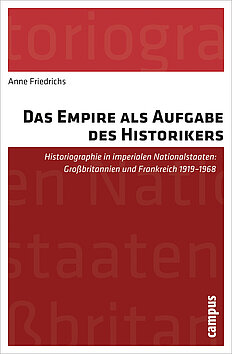 Das Empire als Aufgabe des Historikers