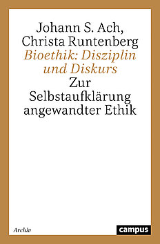 Bioethik: Disziplin und Diskurs