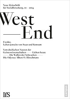 WestEnd 2014/1: Exodus. Leben jenseits von Staat und Konsum?