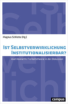 Ist Selbstverwirklichung institutionalisierbar?