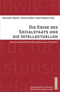 Die Krise des Sozialstaats und die Intellektuellen