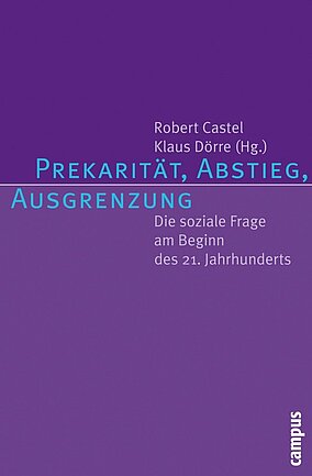 Prekarität, Abstieg, Ausgrenzung