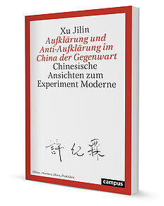 Aufklärung und Anti-Aufklärung im China der Gegenwart