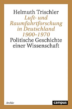 Luft- und Raumfahrtforschung in Deutschland 1900–1970