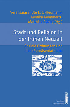 Stadt und Religion in der frühen Neuzeit