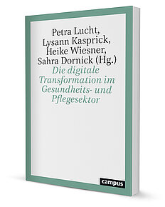 Die digitale Transformation im Gesundheits- und Pflegesektor