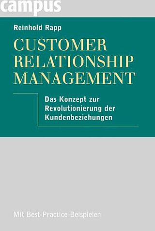 Customer Relationship Management, ein E-Book von Reinhold Rapp - Campus ...
