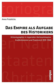 Das Empire als Aufgabe des Historikers