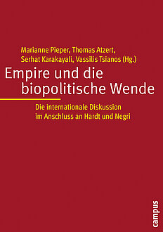 Empire und die biopolitische Wende