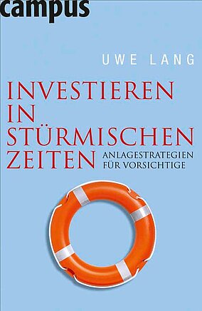 Investieren in stürmischen Zeiten